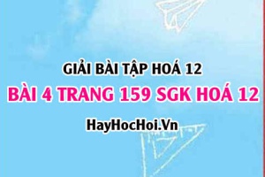 Giải bài 4 trang 159 SGK Hoá 12: Tính chất hoá học của Đồng Cu, hợp chất của Đồng